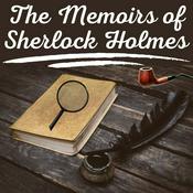 Podcast The Memoirs of Sherlock Holmes - Sir Arthur Conan Doyle