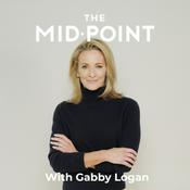 Podcast The Mid•Point with Gabby Logan