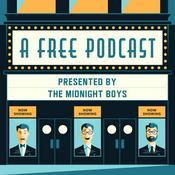 Podcast The Midnight Boys Present: A Free Podcast