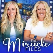Podcast The Miracle Files - True Miracle Stories
