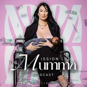 Podcast The Mission Led Mumma Podcast
