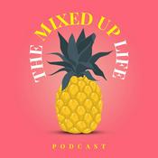 Podcast The Mixed Up Life