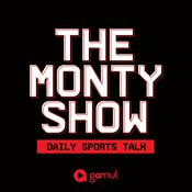 Podcast The Monty Show: Daily Sports Talk
