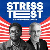 Podcast Stress Test, from Mother Jones