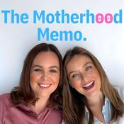 Podcast The Motherhood Memo