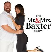 Podcast The Mr &amp; Mrs Baxter Show