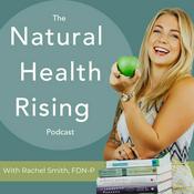 Podcast The Natural Health Rising Podcast