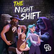 Podcast The Night Shift - A D&D Podcast