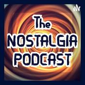 Podcast The Nostalgia Podcast