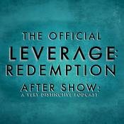 Podcast The Official Leverage: Redemption After Show