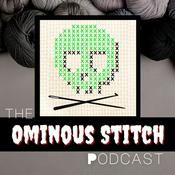 Podcast The Ominous Stitch Podcast