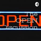 Podcast The OPEN Discussion