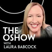 Podcast The OShow with Laura Babcock