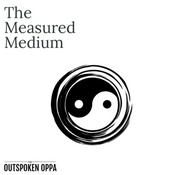 Podcast The Measured Medium