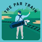 Podcast The Par Train - Helping Frustrated Golfers #EnjoyTheRide