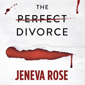 Podcast The Perfect Divorce by Jeneva Rose, Book Summary, Podcast, English
