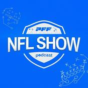 Podcast The PFF NFL Podcast