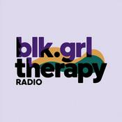 Podcast @blk.grltherapy Radio