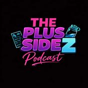 Podcast The Plus SideZ: A GLP-1 Guide to Metabolic Health