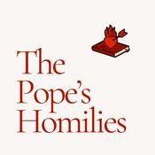 Podcast The Pope's Homilies - English Version of the Pope’s Sermons and Speeches