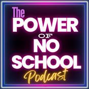 Podcast The Power of No-School Podcast