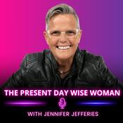 Podcast The Present Day Wise Woman