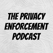 Podcast The Privacy Enforcement Podcast