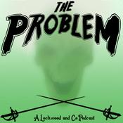 Podcast The Problem: A Lockwood and Co Podcast