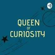 Podcast Queen of Curiosity
