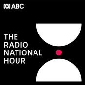 Podcast The Radio National Hour
