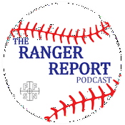 Podcast The Ranger Report Podcast: A Texas Rangers podcast