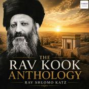 Podcast The Rav Kook Anthology | Rav Shlomo Katz