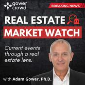 Podcast The Real Estate Market Watch - current events through a real estate lens.