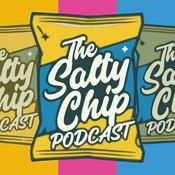 Podcast The Salty Chip Podcast