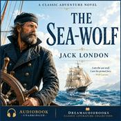 Podcast The Sea Wolf (Unabridged) by Jack London