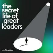 Podcast The Secret Life of Great Leaders