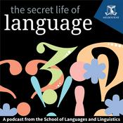 Podcast The Secret Life of Language