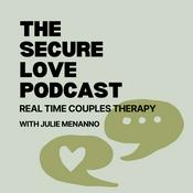 Podcast The Secure Love Podcast with Julie Menanno