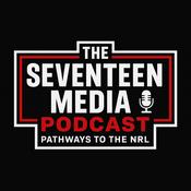 Podcast The Seventeen Media Podcast - Rugby League
