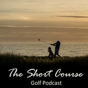Podcast The Short Course Golf Podcast