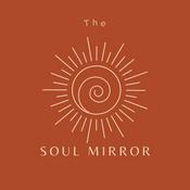 Podcast The Soul Mirror Podcast
