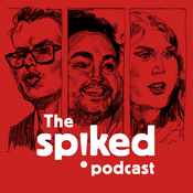 Podcast The spiked podcast