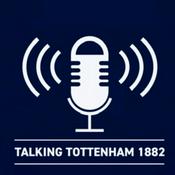 Podcast TALKING TOTTENHAM 1882