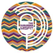 Podcast The Suburban Misfit