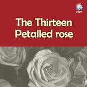 Podcast The Thirteen Petalled Rose