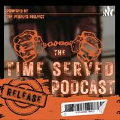 Podcast The Time Served Podcast
