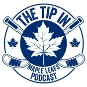 Podcast The Tip In Maple Leafs Podcast