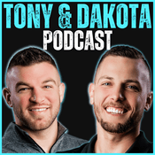 Podcast The Tony & Dakota Podcast