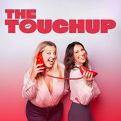 Podcast The Touchup™