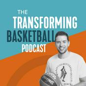 Podcast The Transforming Basketball Podcast